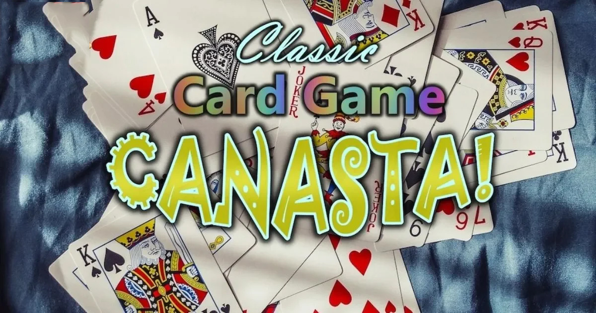 Game bài Canasta: Luật chơi và cách thức chơi chi tiết