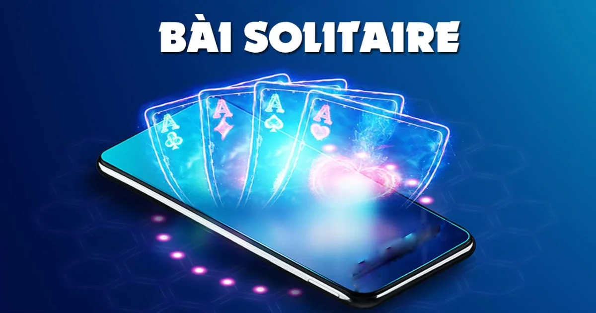 Chiến thuật chơi Solitaire hiệu quả cho người chơi mới